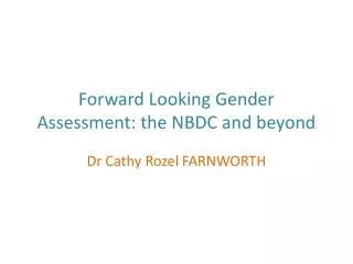 Forward Looking Gender Assessment: the NBDC and beyond
