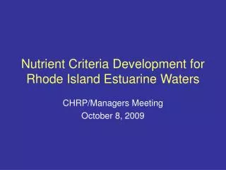 Nutrient Criteria Development for Rhode Island Estuarine Waters