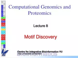 Computational Genomics and Proteomics