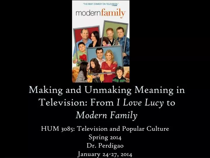 making and unmaking meaning in television from i love lucy to modern family