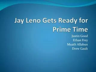 Jay Leno Gets Ready for Prime Time