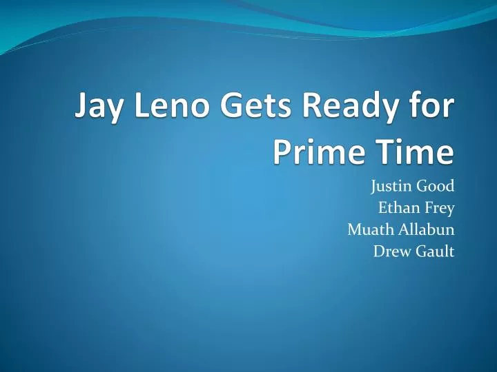 jay leno gets ready for prime time