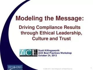 Modeling the Message: Driving Compliance Results through Ethical Leadership, Culture and Trust
