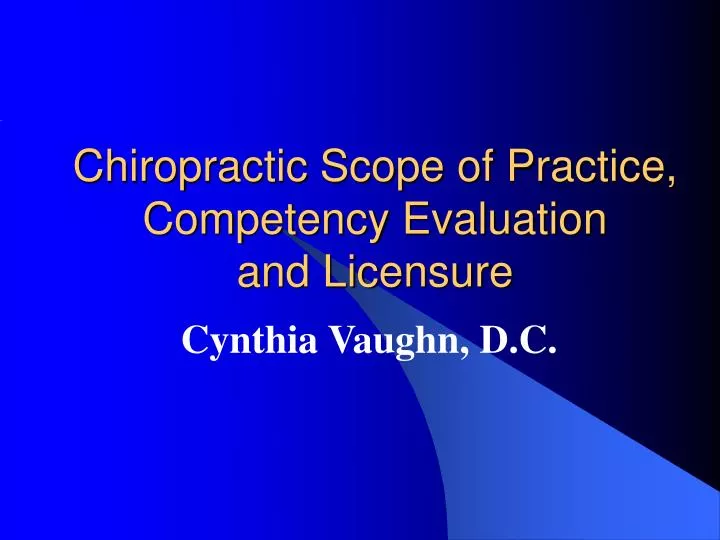 chiropractic scope of practice competency evaluation and licensure