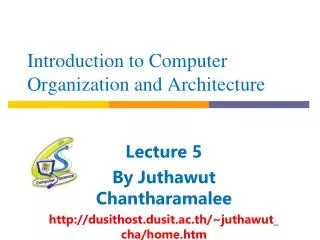 Introduction to Computer Organization and Architecture