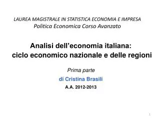 LAUREA MAGISTRALE IN STATISTICA ECONOMIA E IMPRESA Politica Economica Corso Avanzato