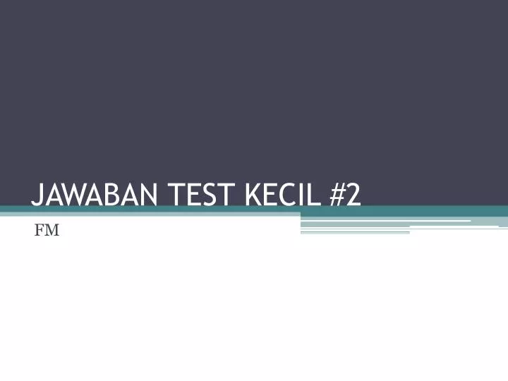 jawaban test kecil 2