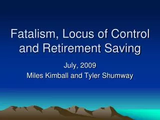 Fatalism, Locus of Control and Retirement Saving