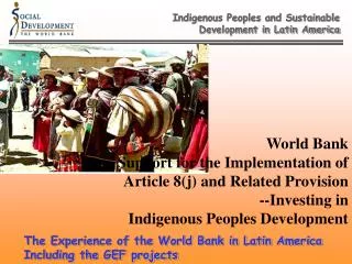 Indigenous Peoples and Sustainable Development in Latin America