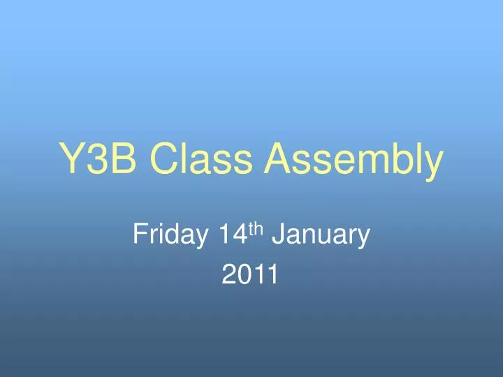 y3b class assembly
