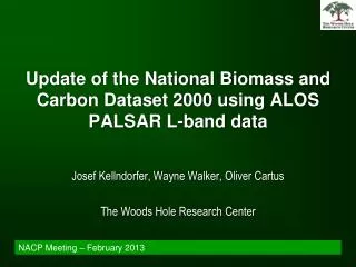 Update of the National Biomass and Carbon Dataset 2000 using ALOS PALSAR L-band data