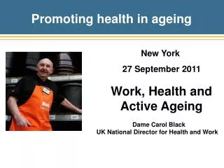 Dame Carol Black UK National Director for Health and Work