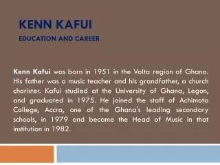 Kenn Kafui education and career