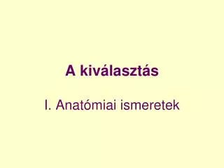 a kiv laszt s