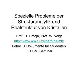 spezielle probleme der strukturanalytik und realstruktur von kristallen