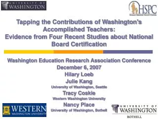 Washington Education Research Association Conference December 6, 2007 Hilary Loeb Julie Kang