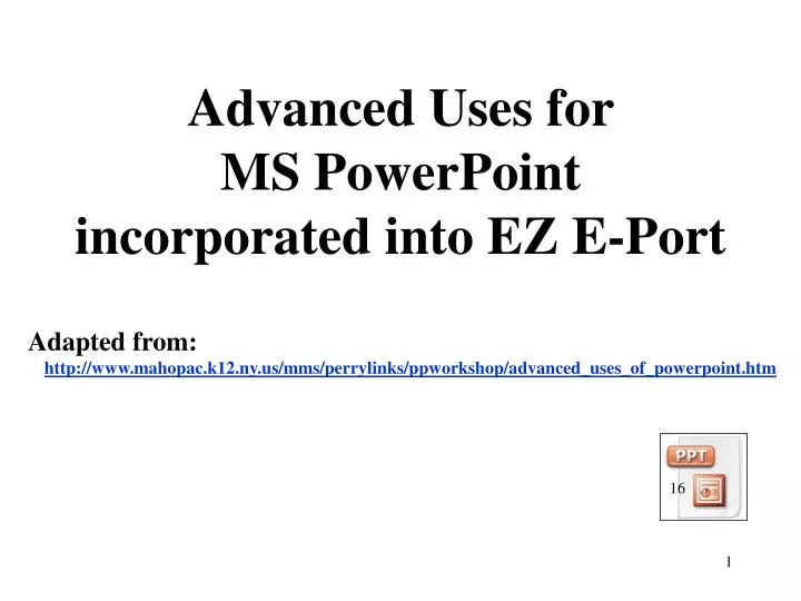 advanced uses for ms powerpoint incorporated into ez e port