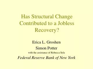 Has Structural Change Contributed to a Jobless Recovery?