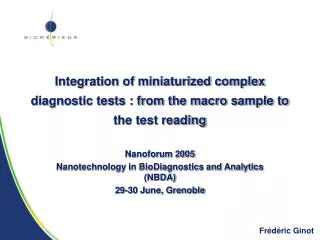 Integration of miniaturized complex diagnostic tests : from the macro sample to the test reading