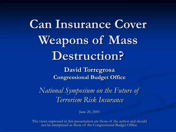 can insurance cover weapons of mass destruction