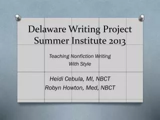 Delaware Writing Project Summer Institute 2013