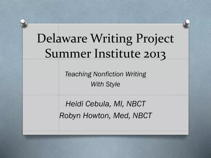 delaware writing project summer institute 2013