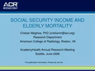 SOCIAL SECURITY INCOME AND ELDERLY MORTALITY