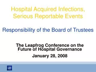 Hospital Acquired Infections, Serious Reportable Events Responsibility of the Board of Trustees