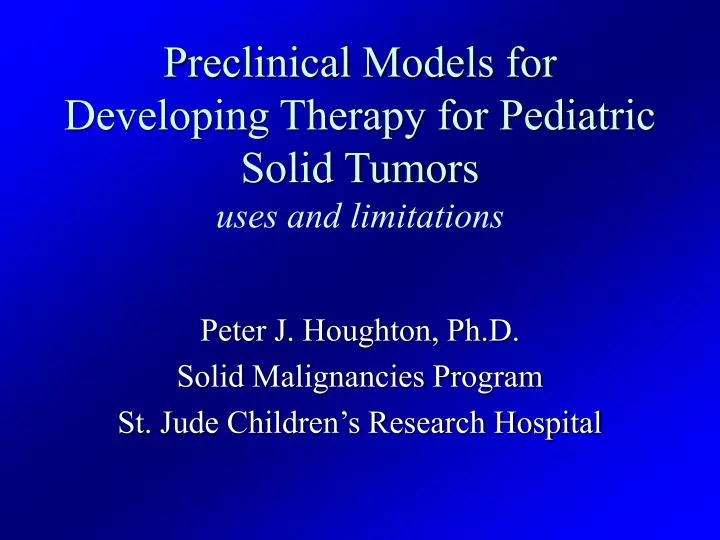 preclinical models for developing therapy for pediatric solid tumors uses and limitations