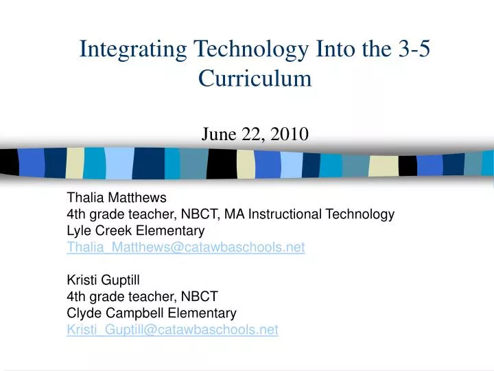 integrating technology into the 3 5 curriculum june 22 2010