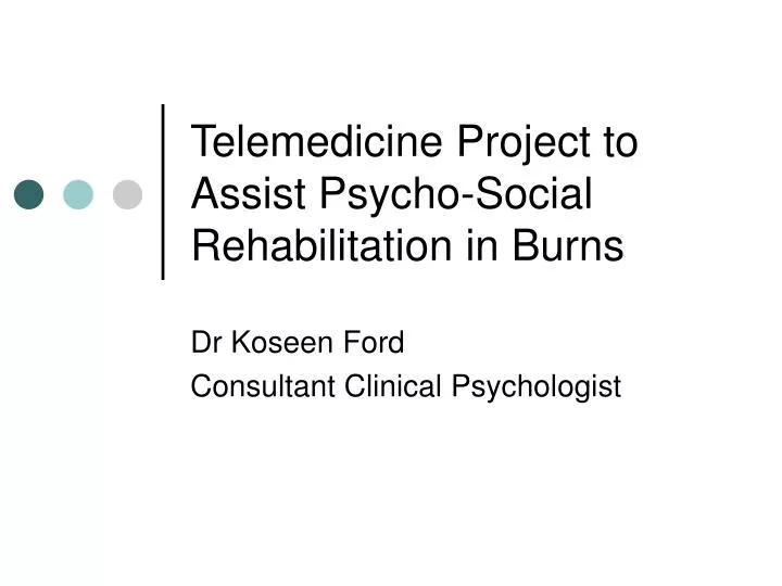 telemedicine project to assist psycho social rehabilitation in burns