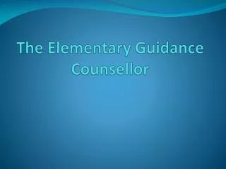 The Elementary Guidance Counsellor