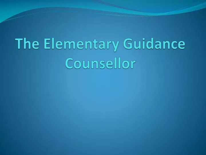 the elementary guidance counsellor