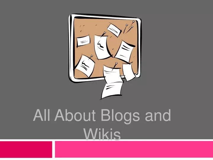 all about blogs and wikis