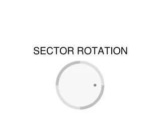 SECTOR ROTATION