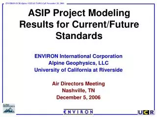 ASIP Project Modeling Results for Current/Future Standards