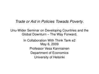May 6, 2009 Professor Vesa Kanniainen Department of Economics University of Helsinki