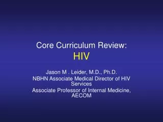 Core Curriculum Review: HIV