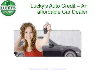 Lucky's Auto Credit – An affordable Car Dealer