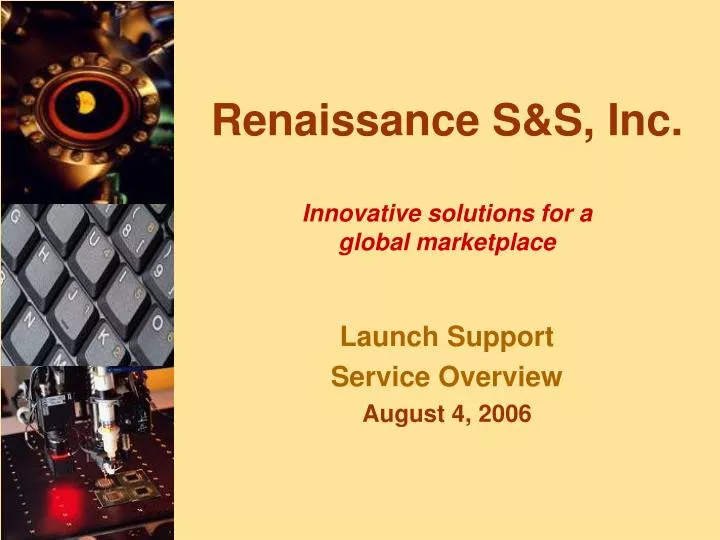 renaissance s s inc innovative solutions for a global marketplace