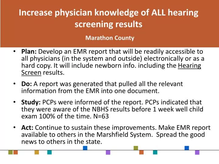 increase physician knowledge of all hearing screening results marathon county