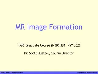 MR Image Formation