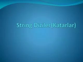 string diziler katarlar