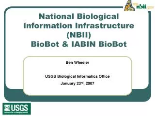 National Biological Information Infrastructure (NBII) BioBot &amp; IABIN BioBot