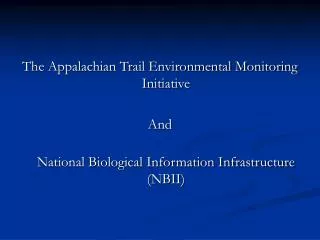 The Appalachian Trail Environmental Monitoring Initiative And