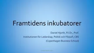 framtidens inkubatorer