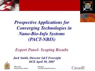 Prospective Applications for Converging Technologies in Nano-Bio-Info Systems (PACT-NBIS)