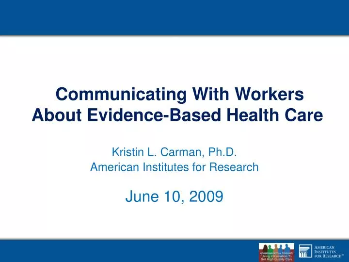 communicating with workers about evidence based health care