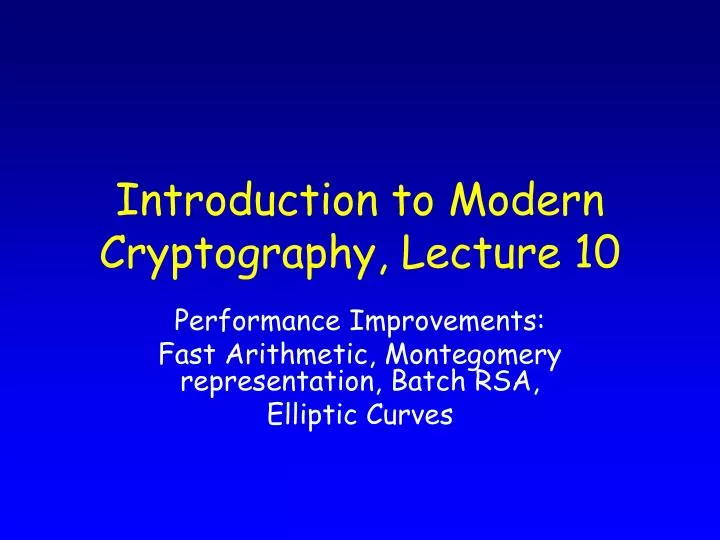 introduction to modern cryptography lecture 10