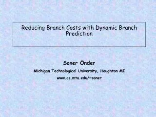 Reducing Branch Costs with Dynamic Branch Prediction